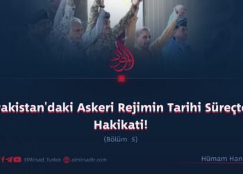 Pakistan’daki Askeri Rejimin Tarihi Süreçte Hakikati!