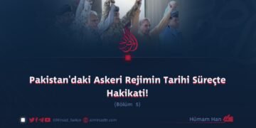Pakistan’daki Askeri Rejimin Tarihi Süreçte Hakikati!