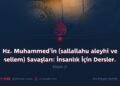 Hz. Muhammed’in (sallallahu aleyhi ve sellem) Savaşları: İnsanlık İçin Dersler