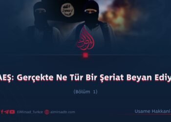 DAEŞ: Gerçekte Ne Tür Bir Şeriat Beyan Ediyor?  Bölüm 1
