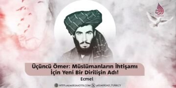 Üçüncü Ömer: Müslümanların İhtişamı İçin Yeni Bir Dirilişin Adı!