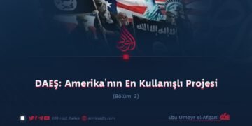 DAEŞ: Amerika’nın En Kullanışlı Projesi