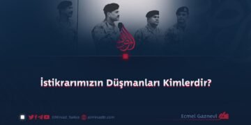 İstikrarımızın Düşmanları Kimlerdir?
