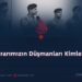 İstikrarımızın Düşmanları Kimlerdir?