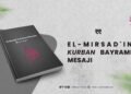 El-Mirsad’ın Kurban Bayramı Mesajı