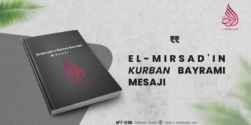 El-Mirsad’ın Kurban Bayramı Mesajı