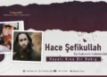 Hace Şefikullah Ebu Kudame’nin (rahimehullah) Hayatı Kısa Bir Bakış