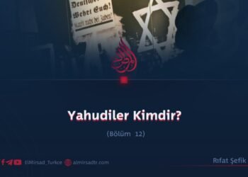 Yahudiler Kimdir?  Bölüm 12