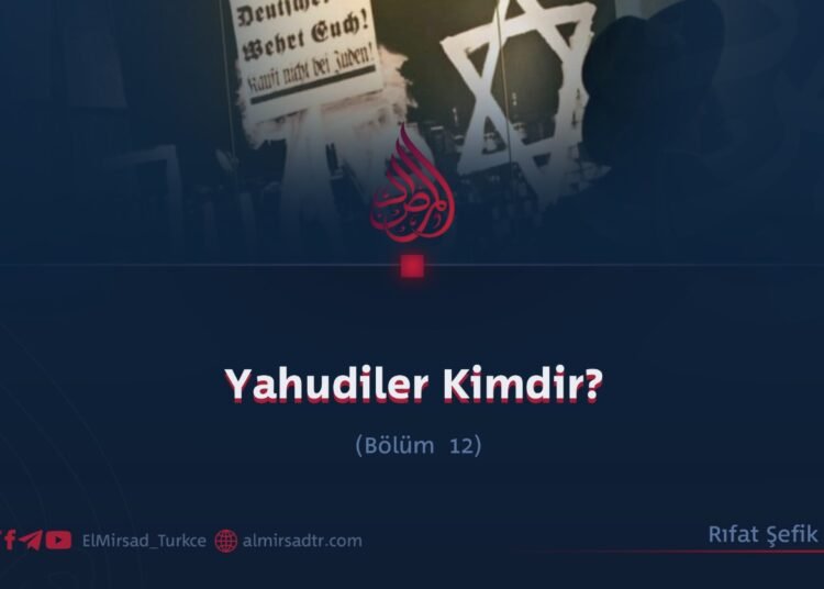 Yahudiler Kimdir?  Bölüm 12