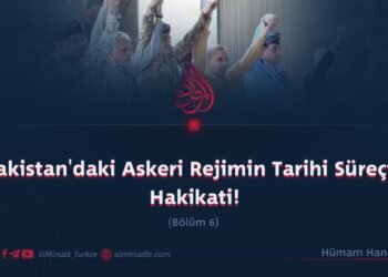 Pakistan’daki Askeri Rejimin Tarihi Süreçte Hakikati!  Bölüm 6