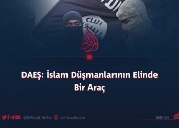 DAEŞ: İslam Düşmanlarının Elinde Bir Araç