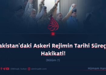 Pakistan’daki Askeri Rejimin Tarihi Süreçte Hakikati!  Bölüm 7