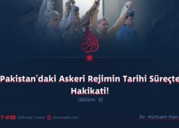 Pakistan’daki Askeri Rejimin Tarihi Süreçte Hakikati!