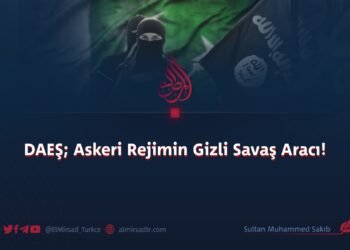 DAEŞ; Askeri Rejimin Gizli Savaş Aracı!