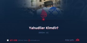 Yahudiler Kimdir?  Bölüm 13