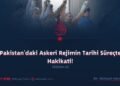 Pakistan Askeri Rejiminin Tarih Sürecinde Gerçekliği!   Bölüm 10