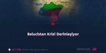 Belucistan Krizi Derinleşiyor