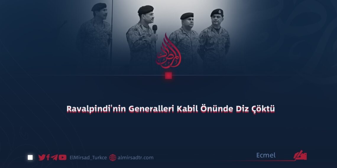 Ravalpindi’nin Generalleri Kabil Önünde Diz Çöktü