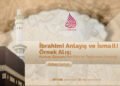 İbrahimi Anlayış ve İsmaili Örnek Alış; Kurban Bayramı’nın Fikri ve Toplumsal Gerçeği