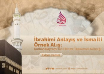 İbrahimi Anlayış ve İsmaili Örnek Alış; Kurban Bayramı’nın Fikri ve Toplumsal Gerçeği