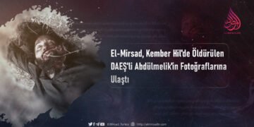 El-Mirsad, Kember Hil’de Öldürülen DAEŞ’li Abdülmelik’in Fotoğraflarına Ulaştı