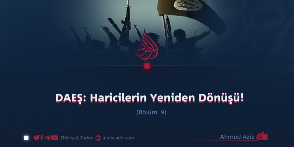 DAEŞ: Haricilerin Yeniden Dönüşü!   Bölüm 9