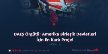 DAEŞ Örgütü: Amerika Birleşik Devletleri İçin En Karlı Proje!  Bölüm 5