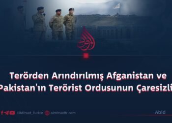 Terörden Arındırılmış Afganistan ve Pakistan’ın Terörist Ordusunun Çaresizliği
