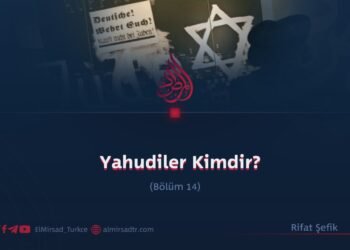 Yahudiler Kimdir?  Bölüm 14