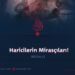 Haricilerin Mirasçıları!  Bölüm 2