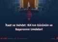 İtaat ve Vahdet: IEA’nın Gücünün ve Başarısının Umdeleri