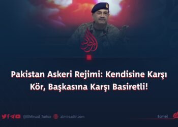 Pakistan Askeri Rejimi: Kendisine Karşı Kör, Başkasına Karşı Basiretli!