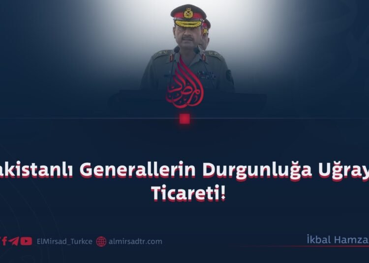 Pakistanlı Generallerin Durgunluğa Uğrayan Ticareti!