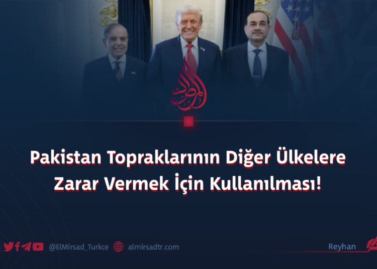 Pakistan Topraklarının Diğer Ülkelere Zarar Vermek İçin Kullanılması!