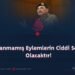 Hesaplanmamış Eylemlerin Ciddi Sonuçları Olacaktır!