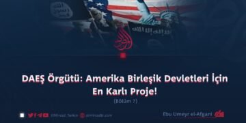 DAEŞ Örgütü: Amerika Birleşik Devletleri İçin En Karlı Proje!  Bölüm 7