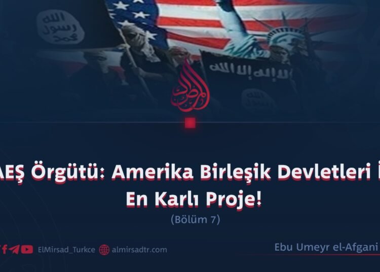 DAEŞ Örgütü: Amerika Birleşik Devletleri İçin En Karlı Proje!  Bölüm 7