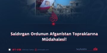 Saldırgan Ordunun Afganistan Topraklarına Müdahalesi!