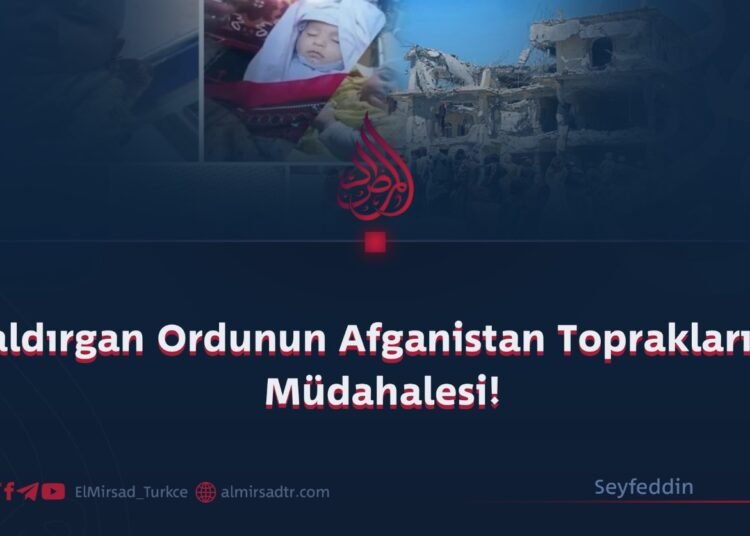 Saldırgan Ordunun Afganistan Topraklarına Müdahalesi!
