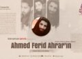 Kahraman Şehid Ahmed Ferid Ahrar’ın (Allah Ondan Kabul Etsin) Hayatı kısa bir bakış.