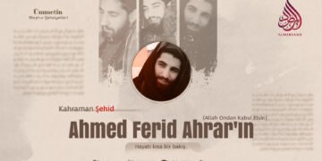 Kahraman Şehid Ahmed Ferid Ahrar’ın (Allah Ondan Kabul Etsin) Hayatı kısa bir bakış.