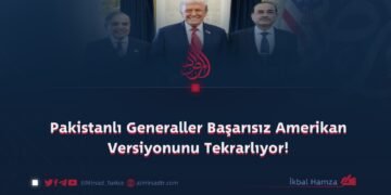 Pakistanlı Generaller Başarısız Amerikan Versiyonunu Tekrarlıyor!