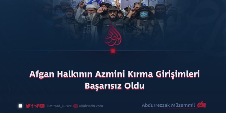 Afgan Halkının Azmini Kırma Girişimleri Başarısız Oldu