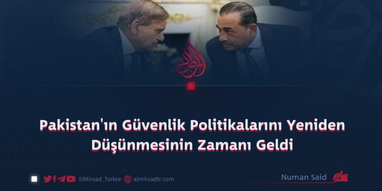 Pakistan’ın Güvenlik Politikalarını Yeniden Düşünmesinin Zamanı Geldi