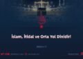 İslam, İtidal ve Orta Yol Dinidir!  Bölüm 7