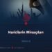 Haricilerin Mirasçıları  Bölüm 4