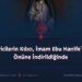 Haricilerin Kılıcı, İmam Ebu Hanife’nin Önüne İndirildiğinde