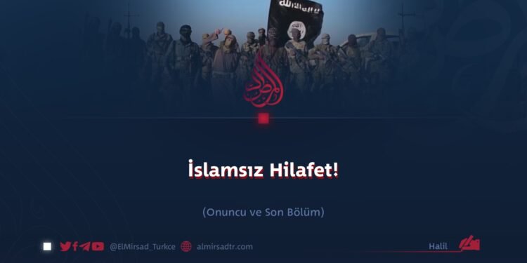 İslamsız Hilafeti!  Onuncu ve Son Bölüm