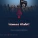 İslamsız Hilafeti!  Onuncu ve Son Bölüm