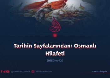 Tarihin Sayfalarından: Osmanlı Hilafeti